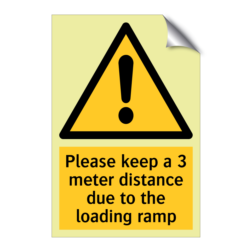Please keep a 3 meter distance due to the loading ramp