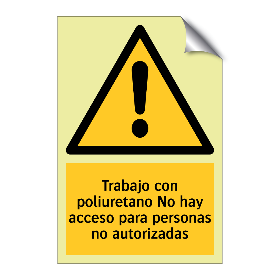Trabajo con poliuretano No hay acceso para personas no autorizadas
