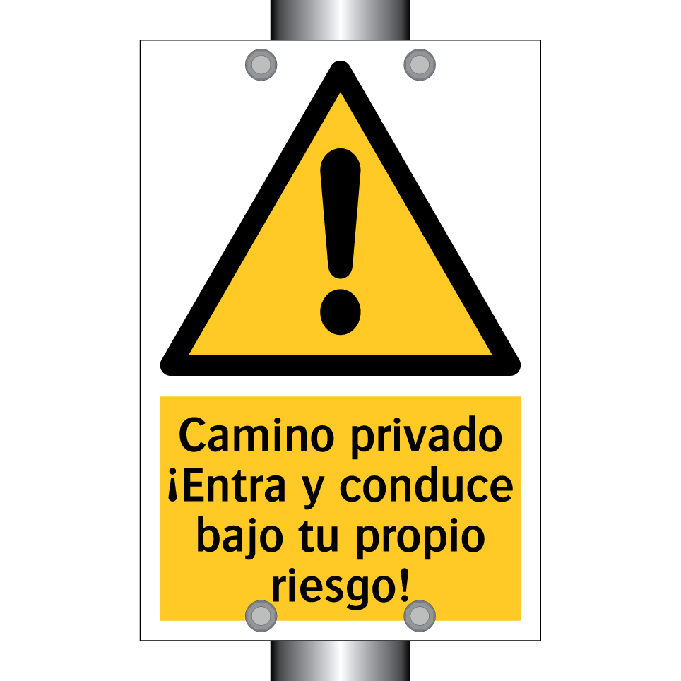 Camino privado ¡Entra y conduce bajo tu propio riesgo!