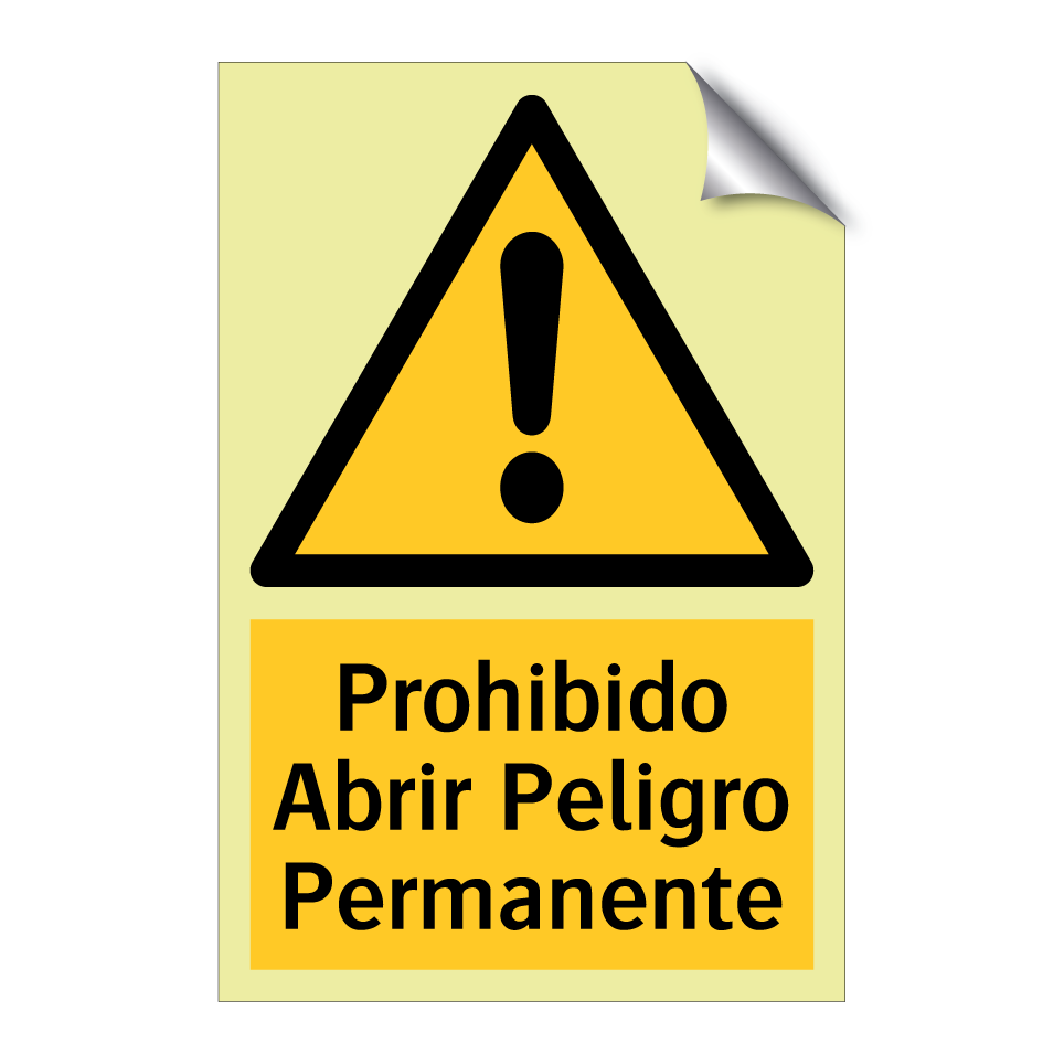 Prohibido Abrir Peligro Permanente
