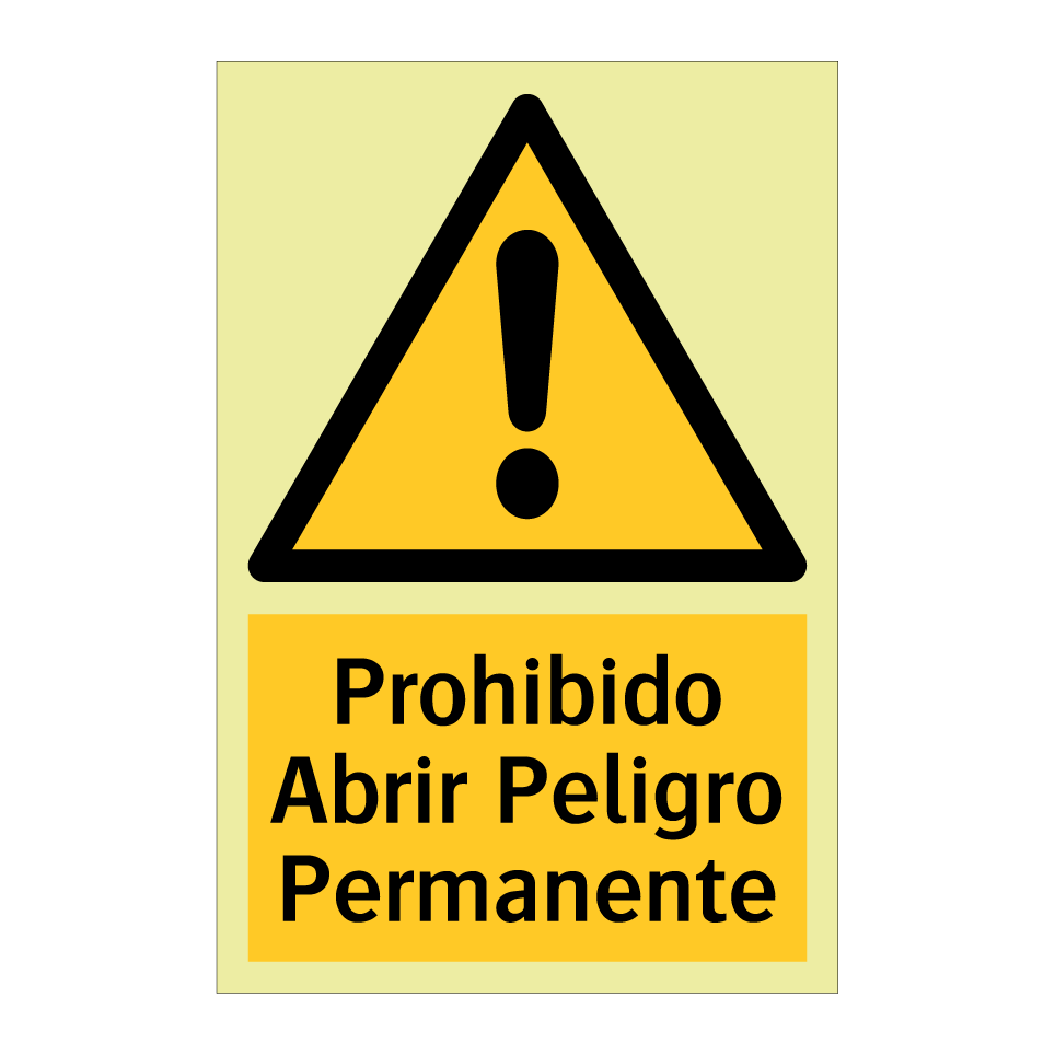 Prohibido Abrir Peligro Permanente