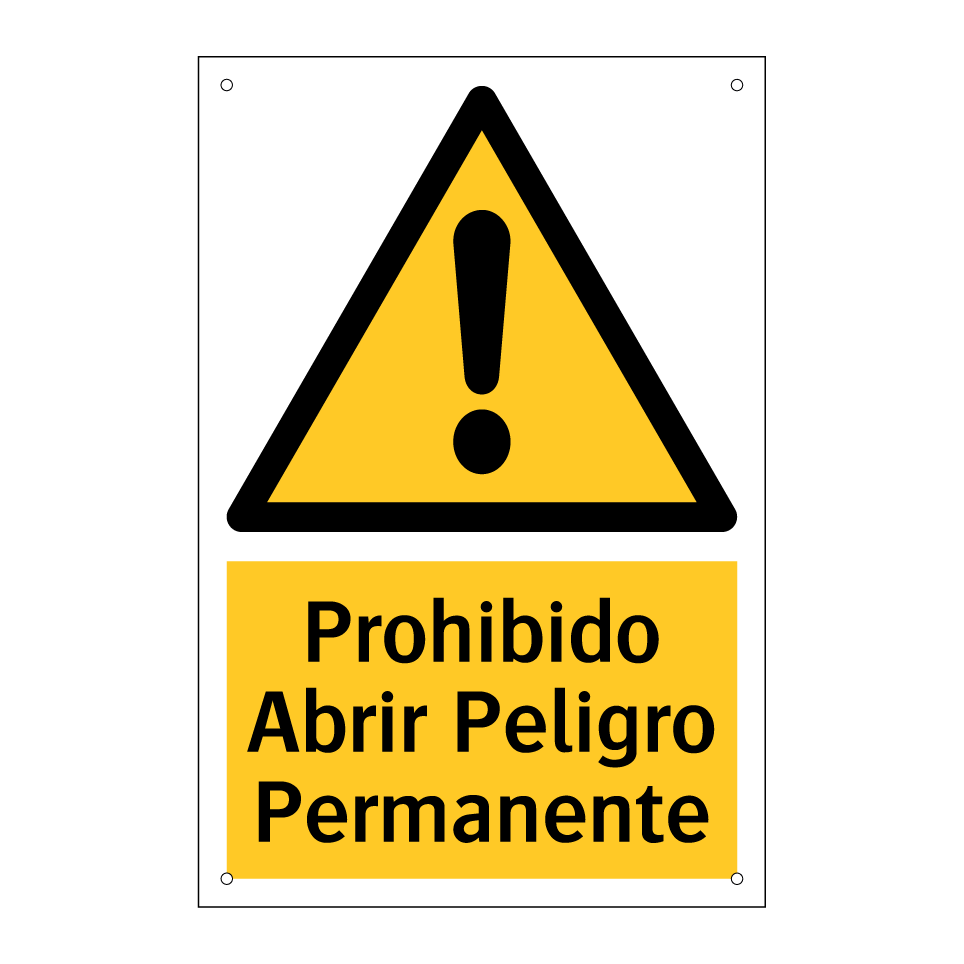 Prohibido Abrir Peligro Permanente