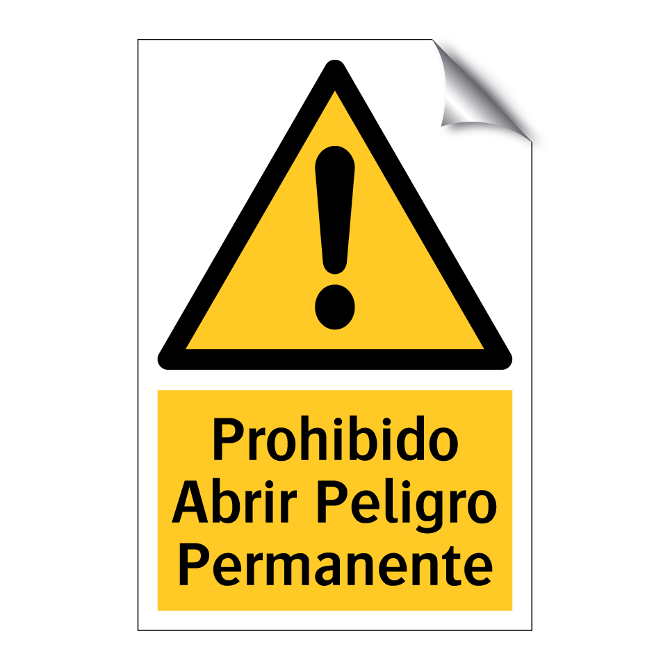 Prohibido Abrir Peligro Permanente