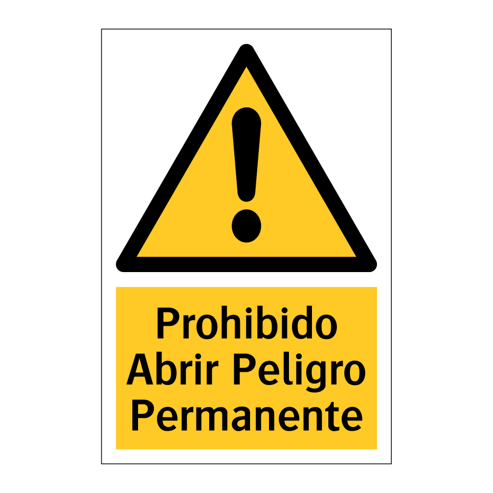 Prohibido Abrir Peligro Permanente