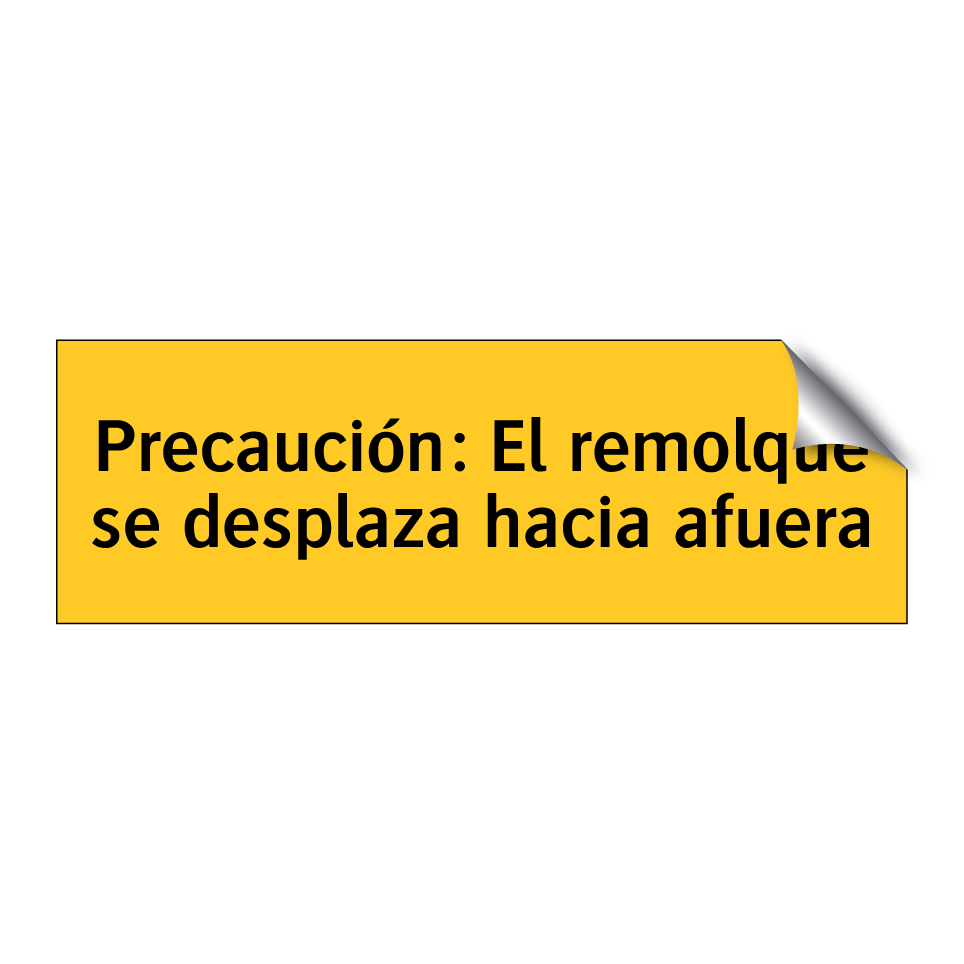 Precaución: El remolque se desplaza hacia afuera