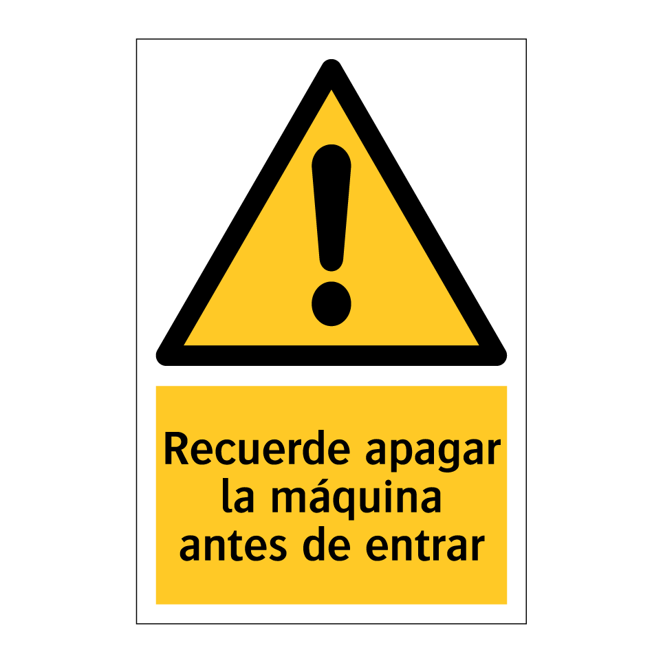 Recuerde apagar la máquina antes de entrar