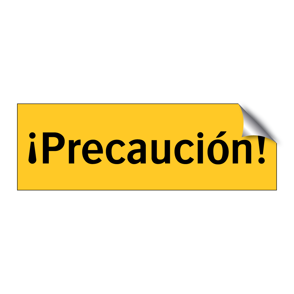 ¡Precaución!