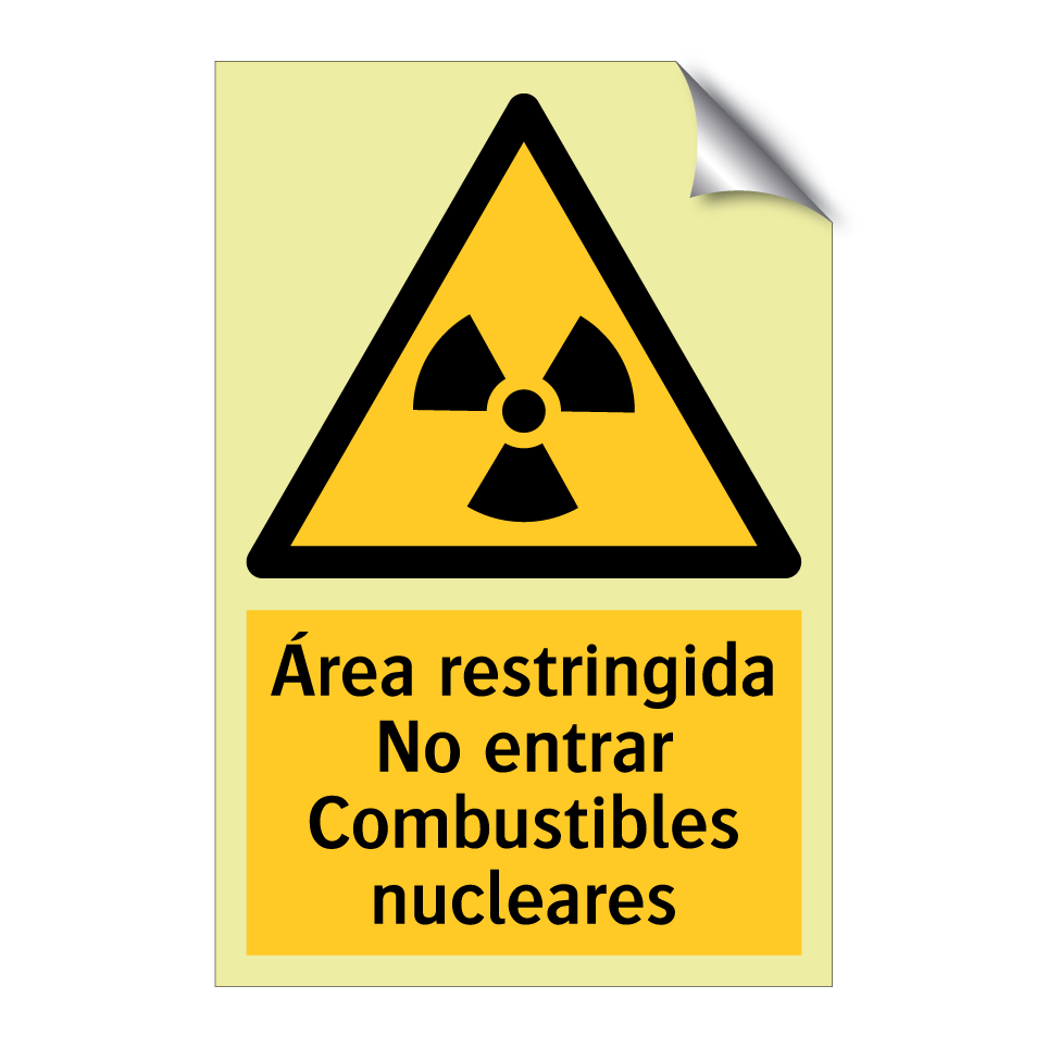 Área restringida No entrar Combustibles nucleares