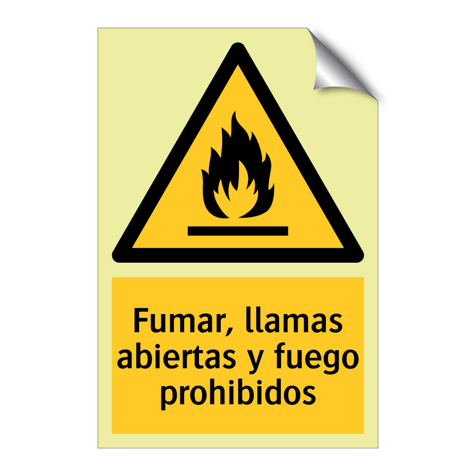Fumar, llamas abiertas y fuego prohibidos