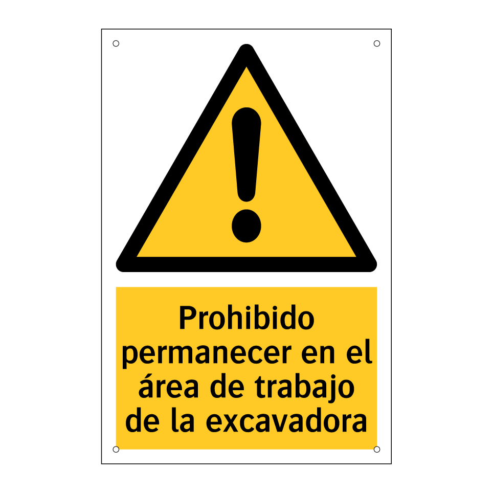 Prohibido permanecer en el área de trabajo de la excavadora