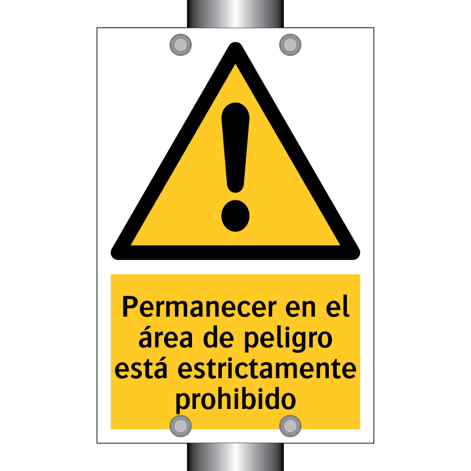 Permanecer en el área de peligro está estrictamente prohibido