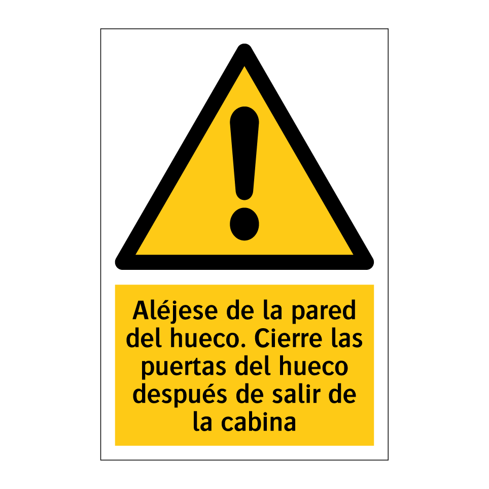 Aléjese de la pared del hueco. Cierre las puertas del hueco después de salir de la cabina
