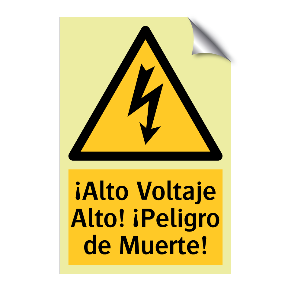 ¡Alto Voltaje Alto! ¡Peligro de Muerte!