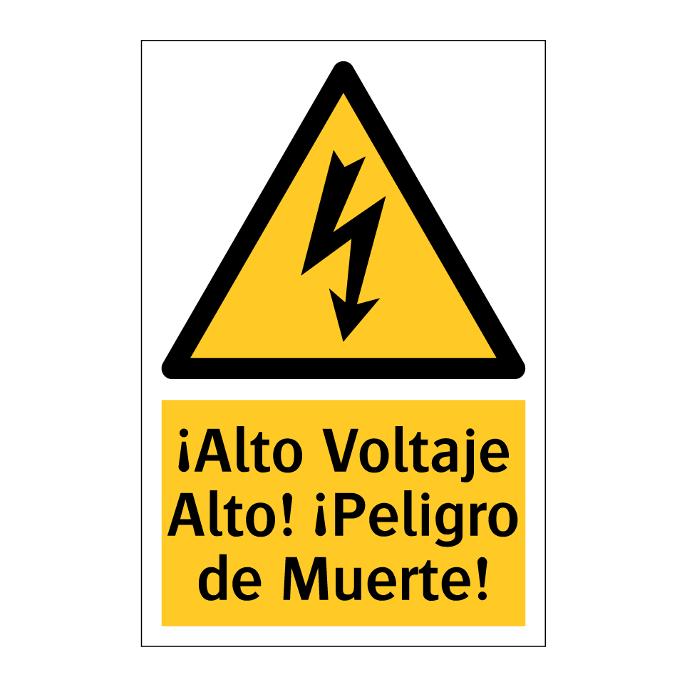 ¡Alto Voltaje Alto! ¡Peligro de Muerte!
