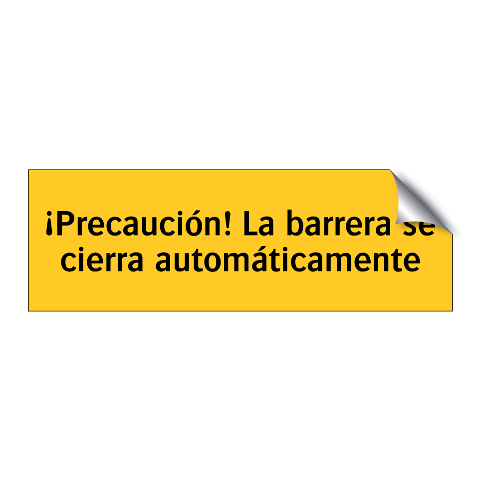 ¡Precaución! La barrera se cierra automáticamente