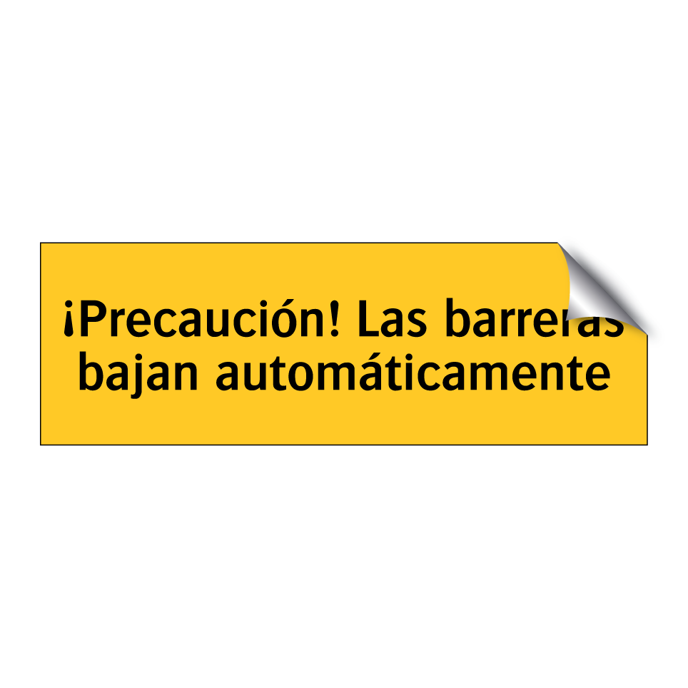 ¡Precaución! Las barreras bajan automáticamente