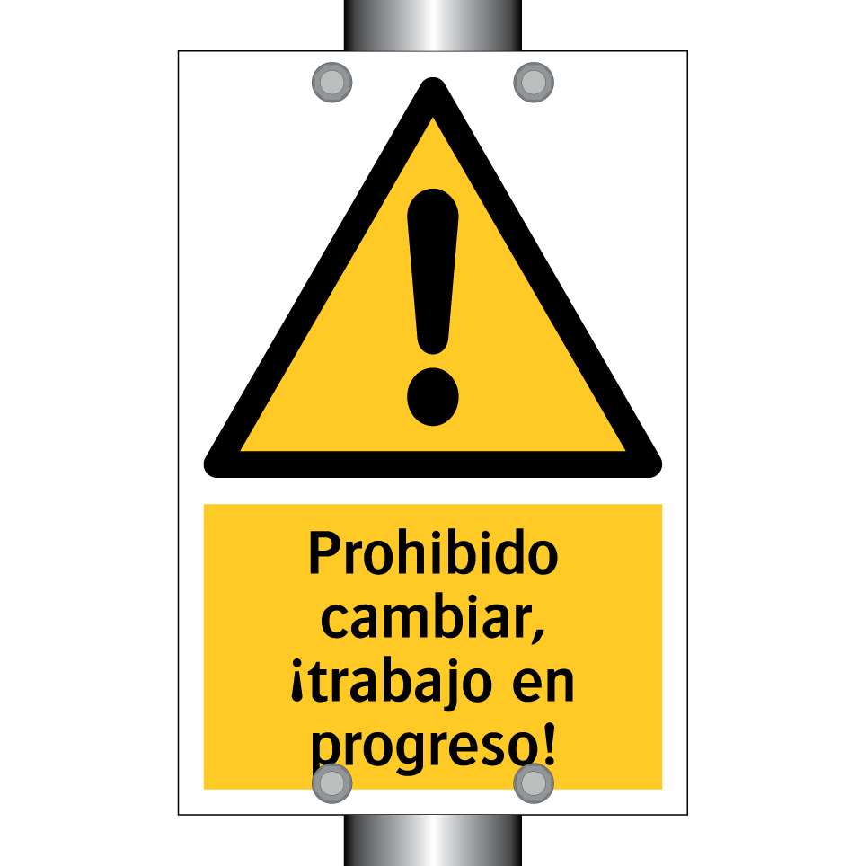 Prohibido cambiar, ¡trabajo en progreso!