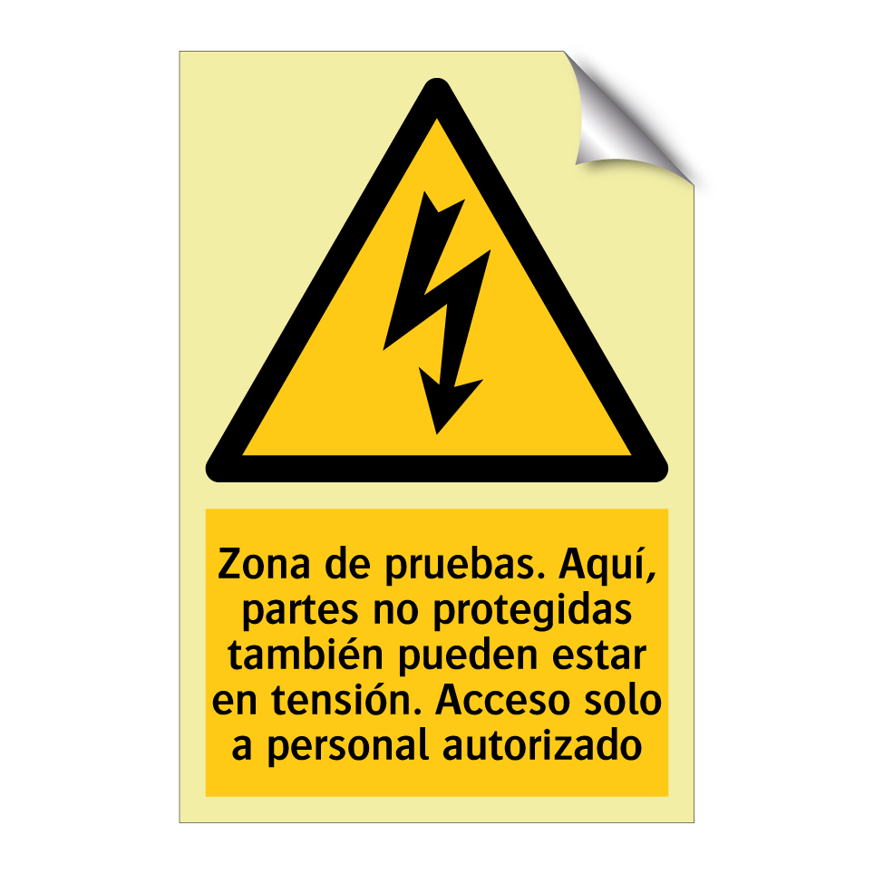 Zona de pruebas. Aquí, partes no protegidas también pueden estar en tensión. Acceso solo a personal autorizado