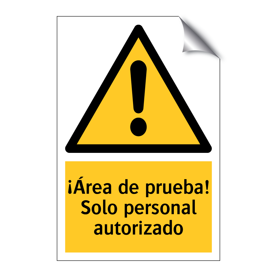 ¡Área de prueba! Solo personal autorizado