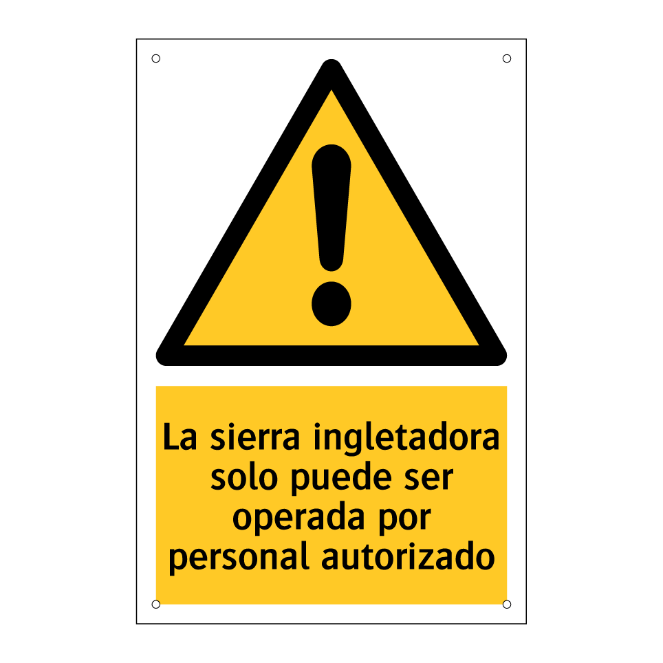 La sierra ingletadora solo puede ser operada por personal autorizado