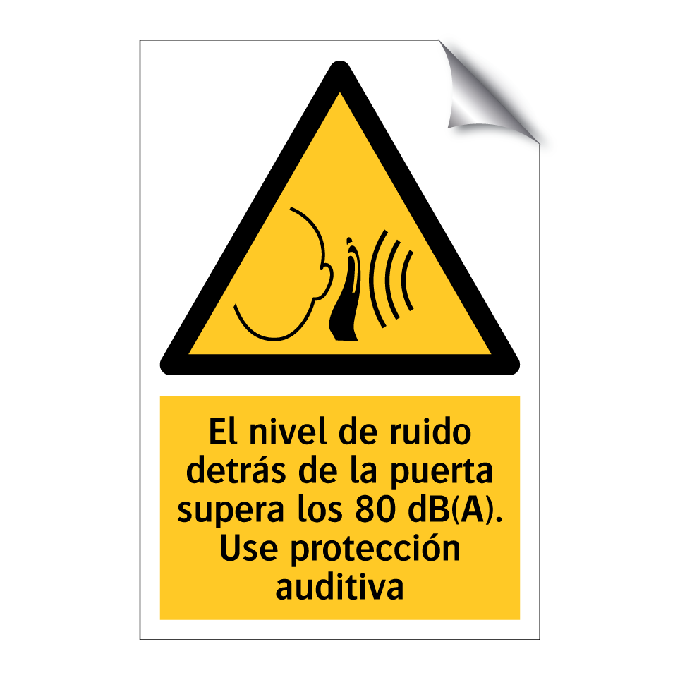 El nivel de ruido detrás de la puerta supera los 80 dB(A). Use protección auditiva