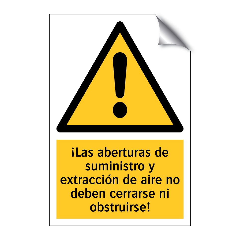 ¡Las aberturas de suministro y extracción de aire no deben cerrarse ni obstruirse!