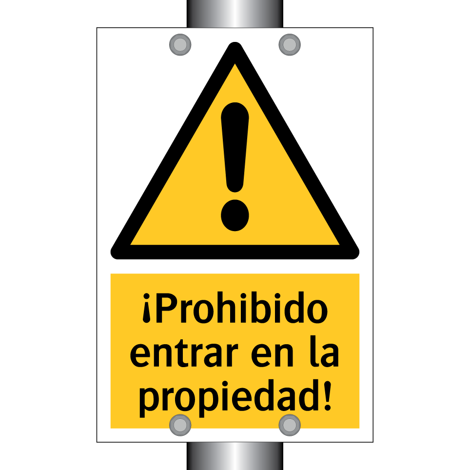 ¡Prohibido entrar en la propiedad!