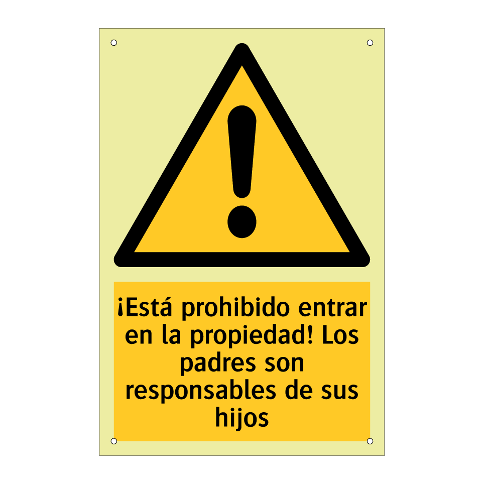¡Está prohibido entrar en la propiedad! Los padres son responsables de sus hijos
