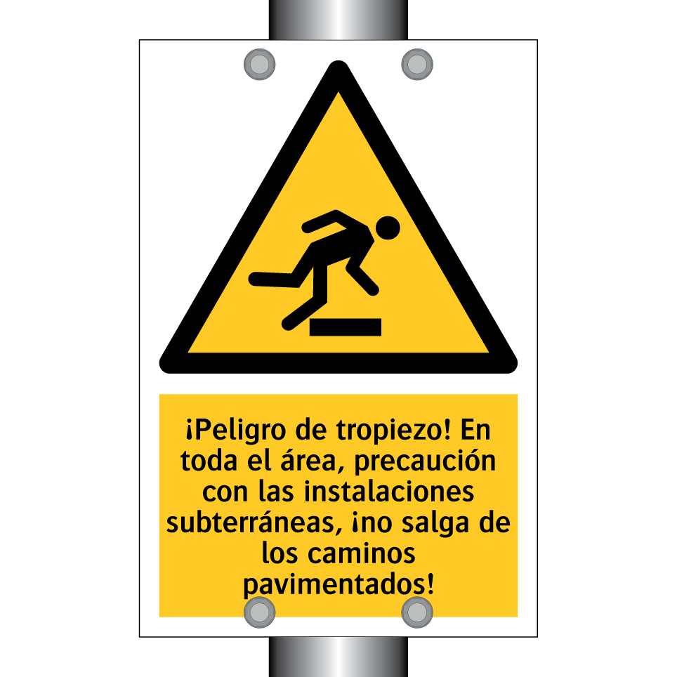 ¡Peligro de tropiezo! En toda el área, precaución con las instalaciones subterráneas, ¡no salga de los caminos pavimentados!