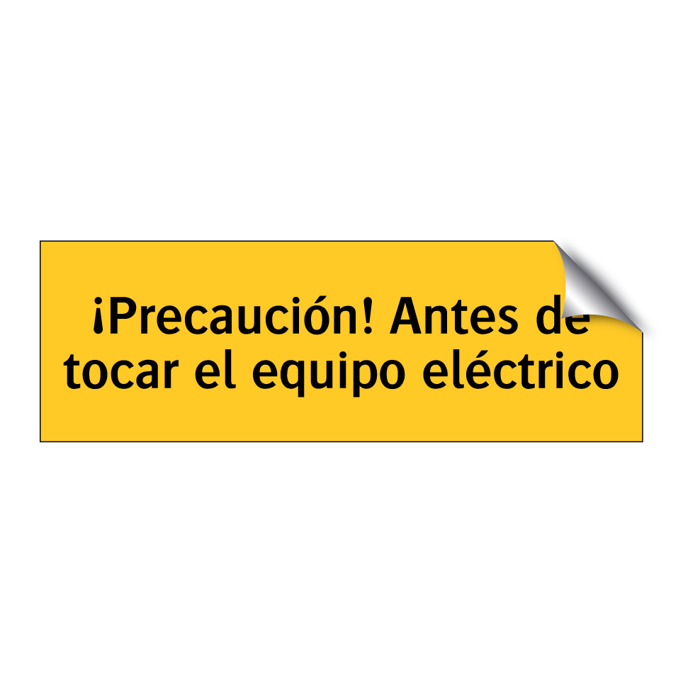 ¡Precaución! Antes de tocar el equipo eléctrico