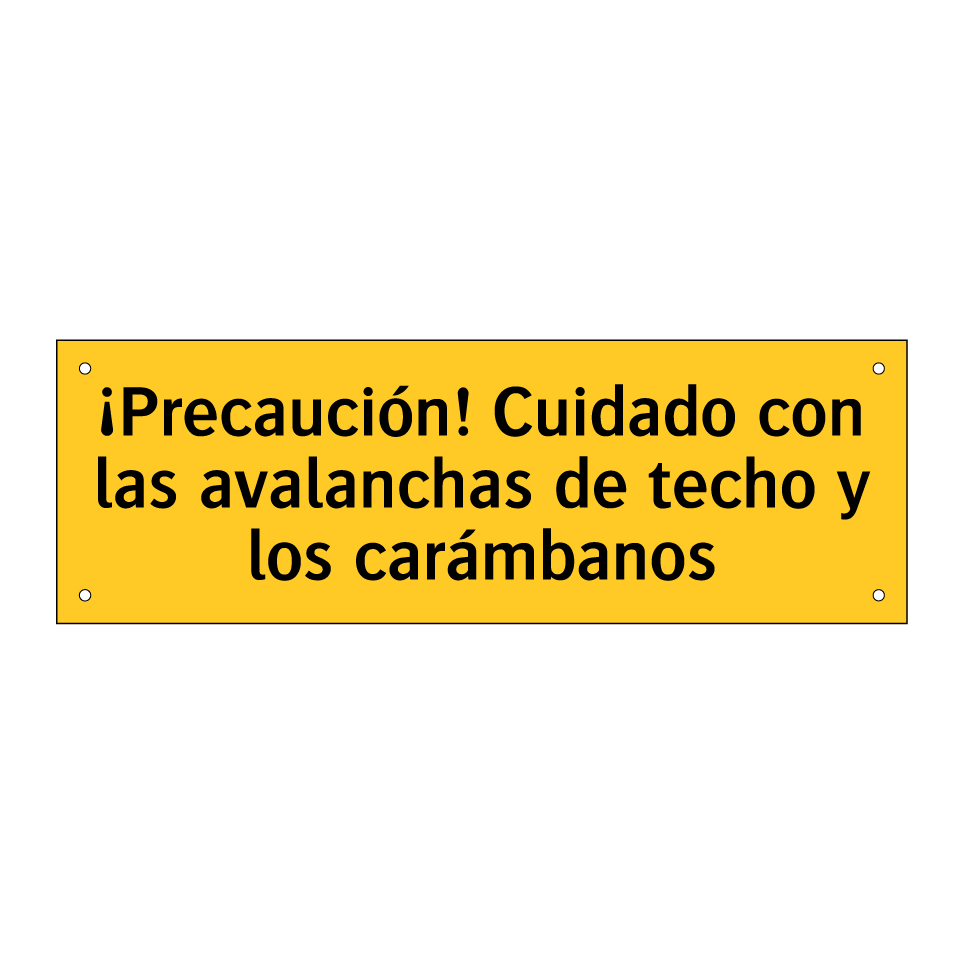 ¡Precaución! Cuidado con las avalanchas de techo y los carámbanos