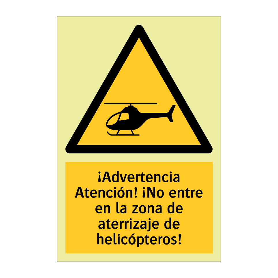 ¡Advertencia Atención! ¡No entre en la zona de aterrizaje de helicópteros!