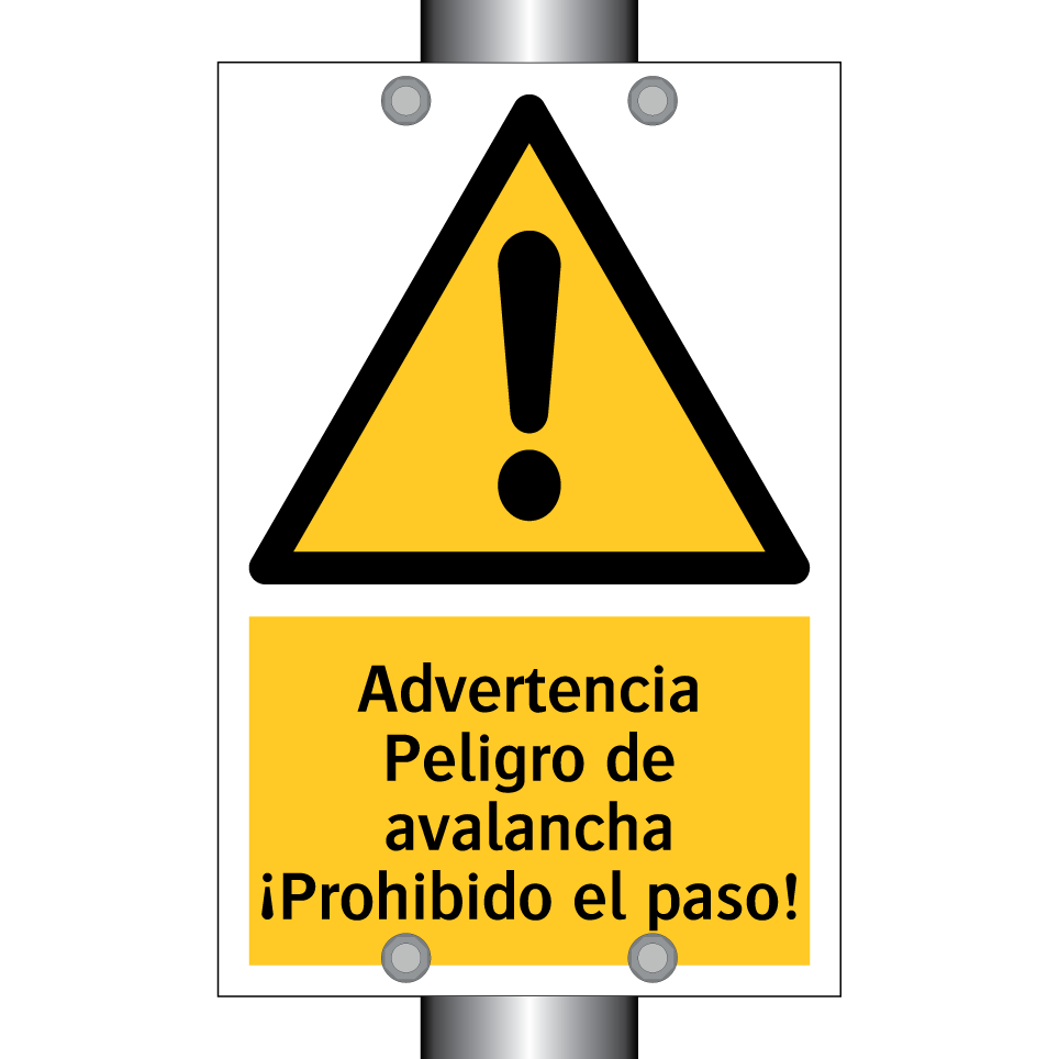 Advertencia Peligro de avalancha ¡Prohibido el paso!