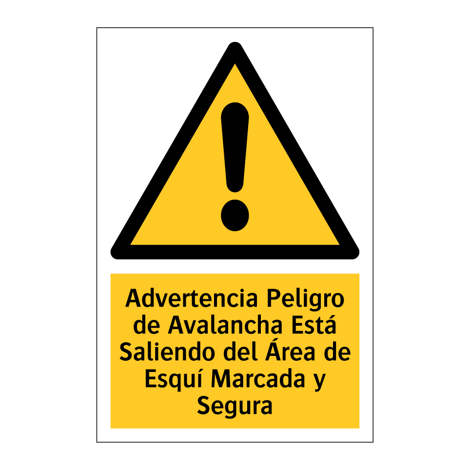 Advertencia Peligro de Avalancha Está Saliendo del Área de Esquí Marcada y Segura