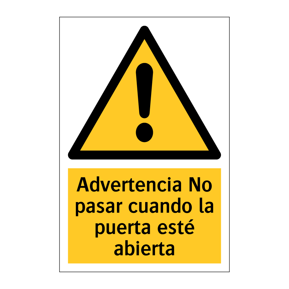 Advertencia No pasar cuando la puerta esté abierta