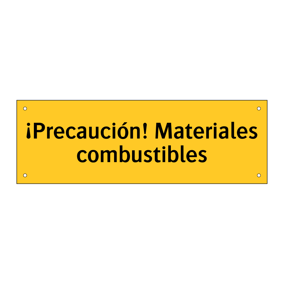 ¡Precaución! Materiales combustibles