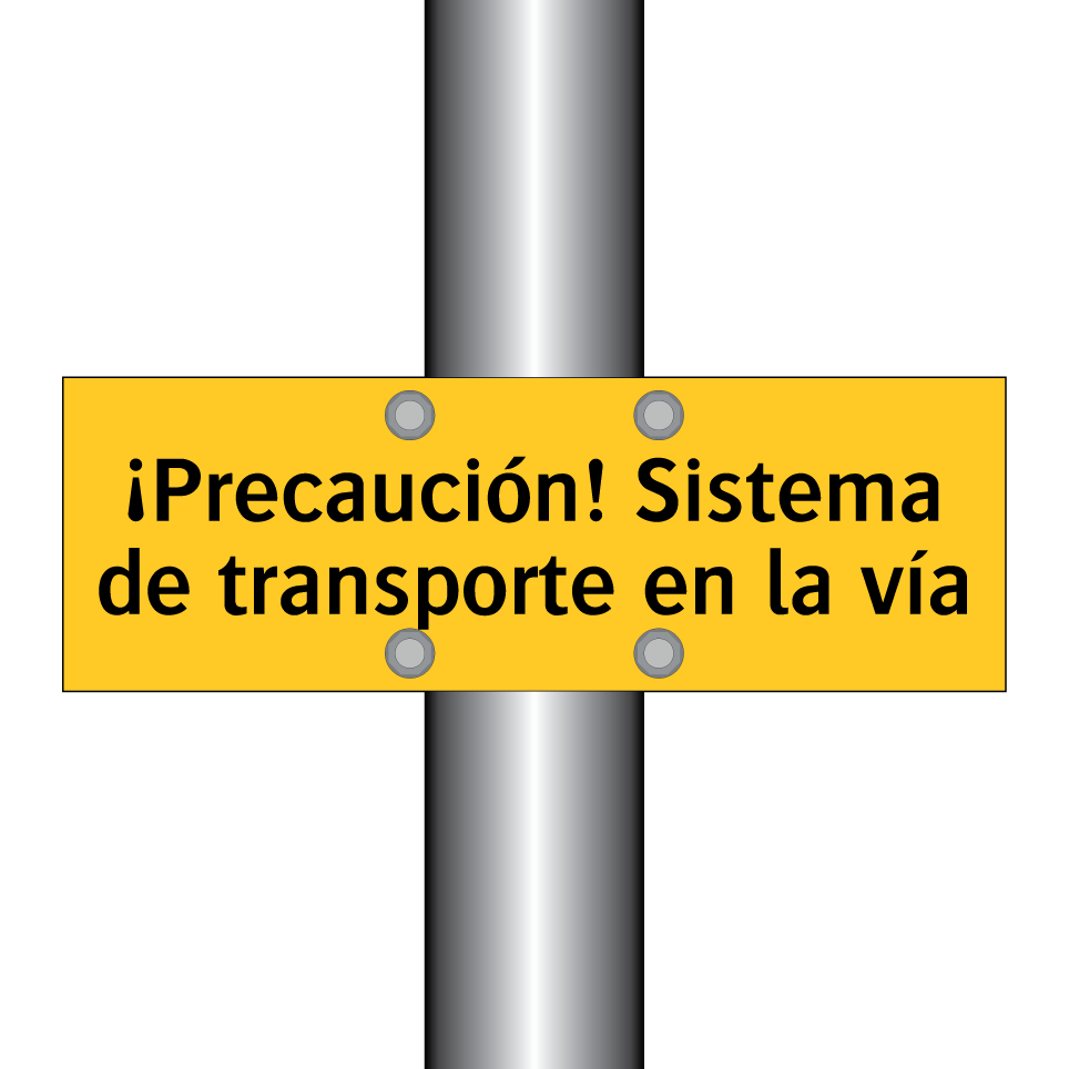 ¡Precaución! Sistema de transporte en la vía