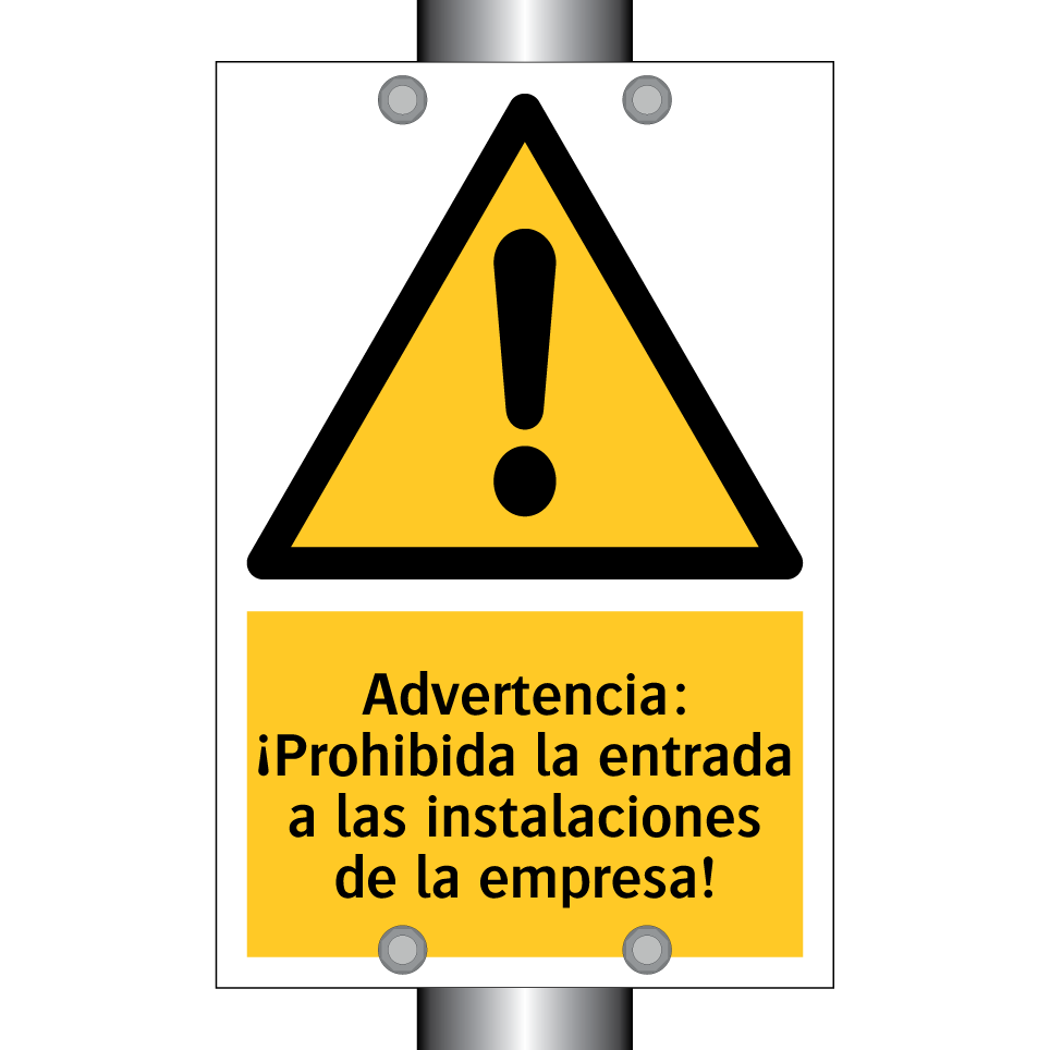 Advertencia: ¡Prohibida la entrada a las instalaciones de la empresa!