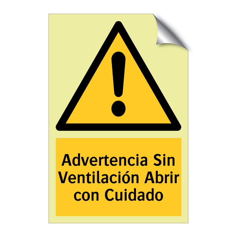 Advertencia Sin Ventilación Abrir con Cuidado