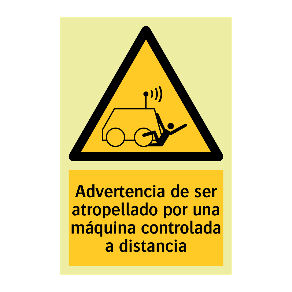 Advertencia de ser atropellado por una máquina controlada a distancia