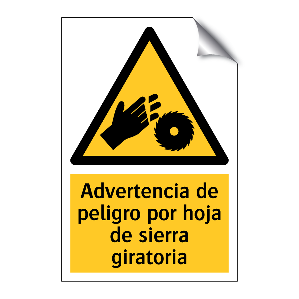 Advertencia de peligro por hoja de sierra giratoria