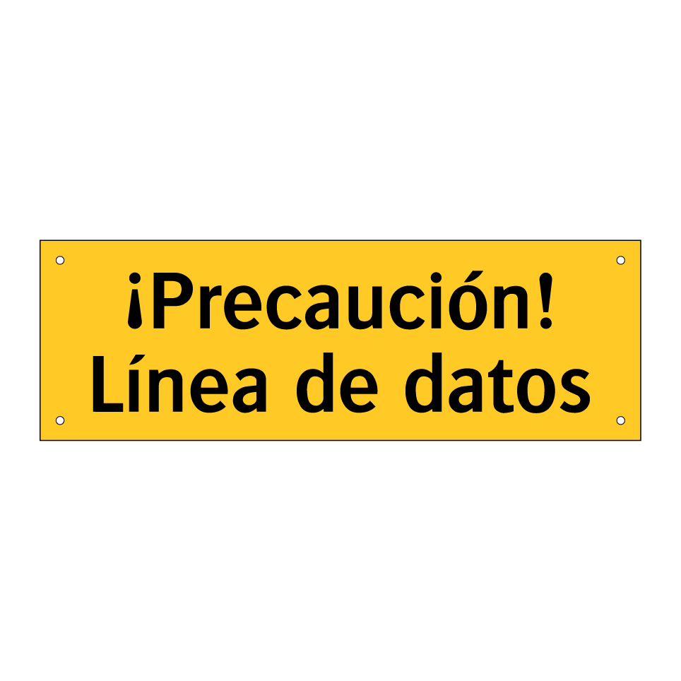 ¡Precaución! Línea de datos