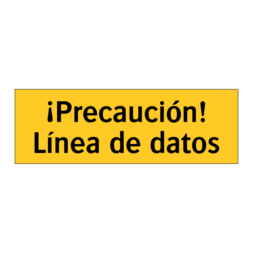 ¡Precaución! Línea de datos