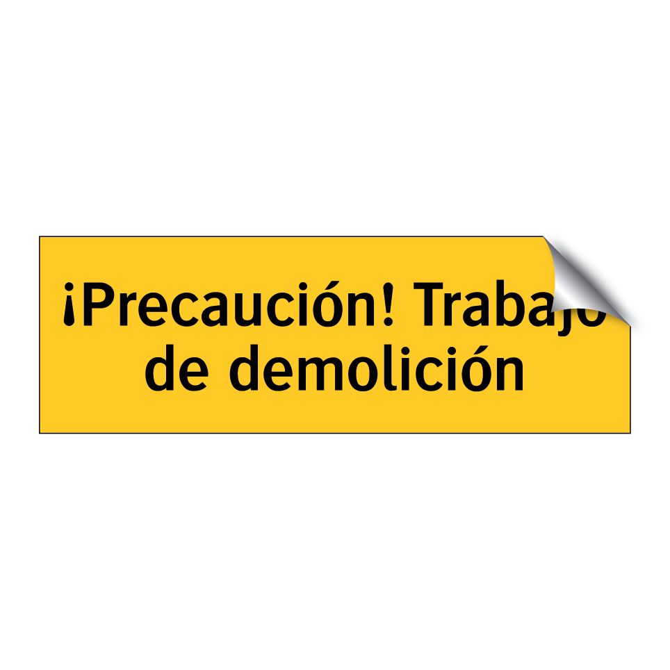 ¡Precaución! Trabajo de demolición
