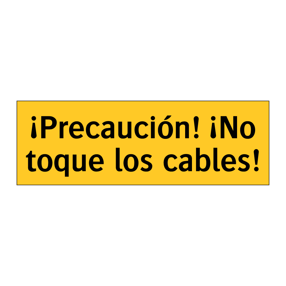 ¡Precaución! ¡No toque los cables!