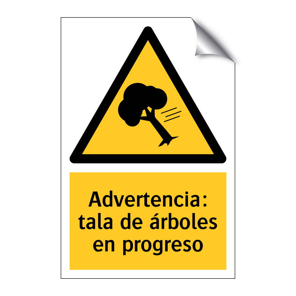 Advertencia: tala de árboles en progreso