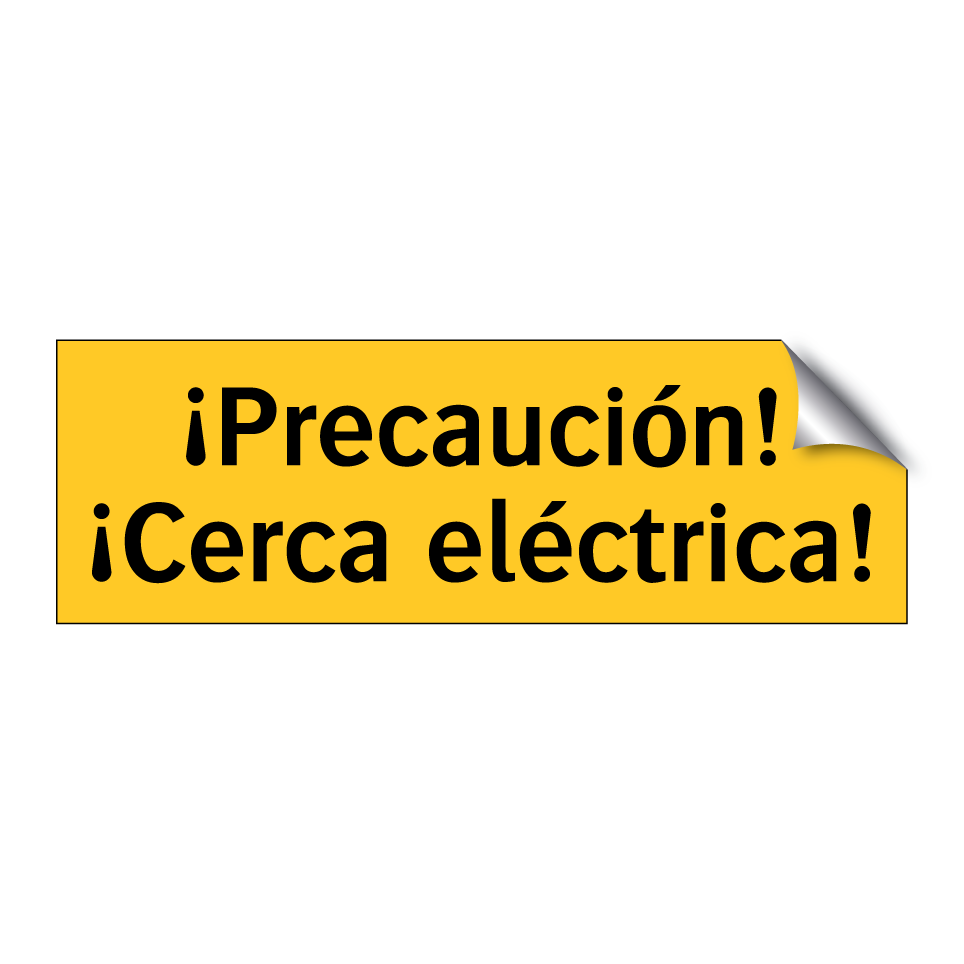 ¡Precaución! ¡Cerca eléctrica!