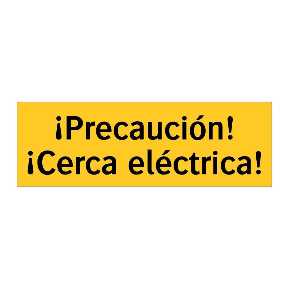¡Precaución! ¡Cerca eléctrica!