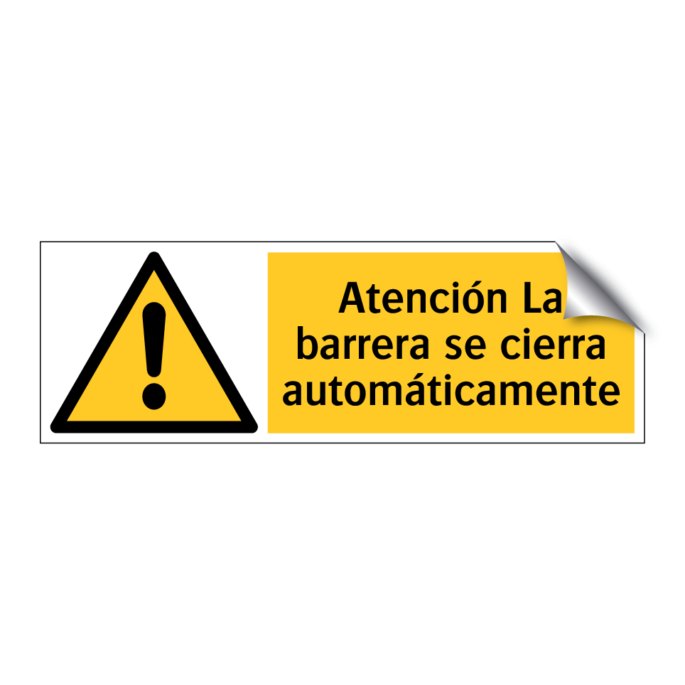 Atención La barrera se cierra automáticamente