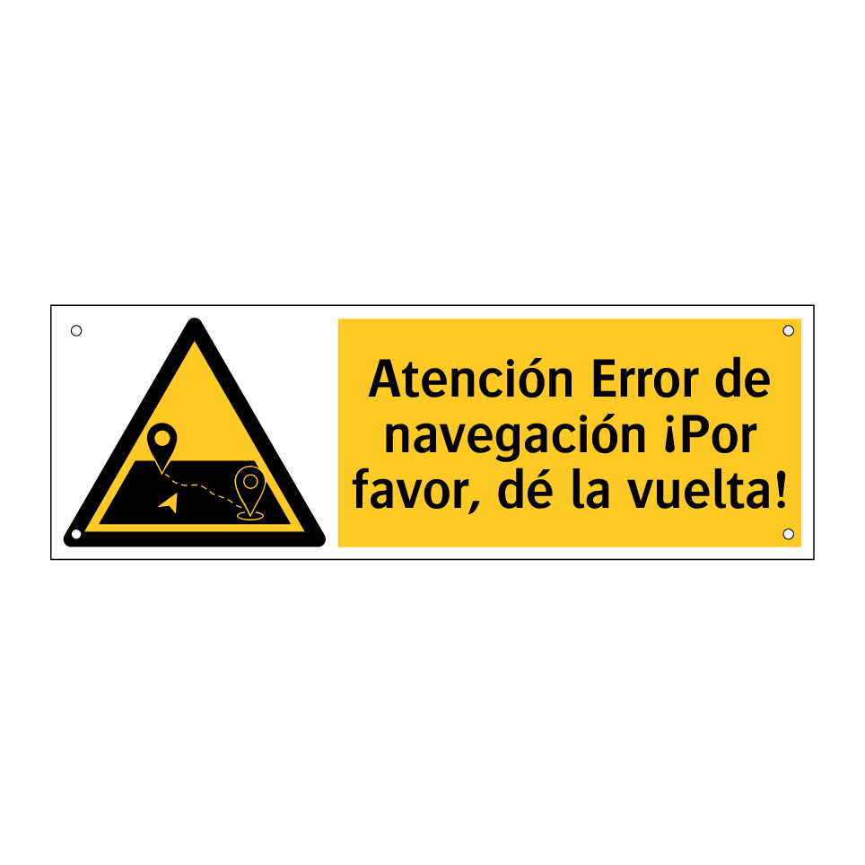 Atención Error de navegación ¡Por favor, dé la vuelta!